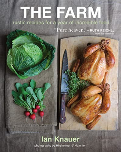 Farm: Rustic Recipes for a Year of Incredible Food
