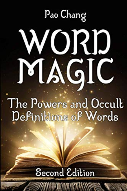 Word Magic: The Powers and Occult Definitions of Words