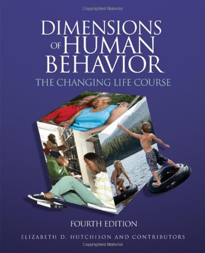 Dimensions Of Human Behavior The Changing Life Course