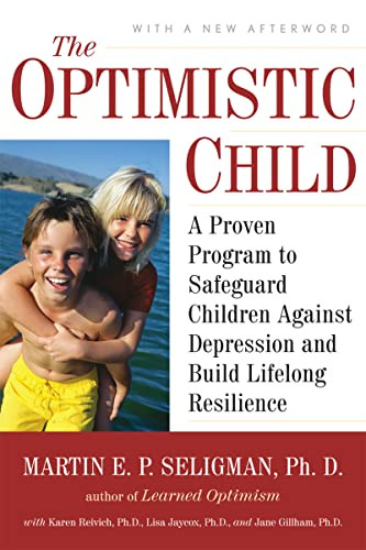 Optimistic Child: A Proven Program to Safeguard Children Against