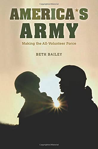 America's Army: Making the All-Volunteer Force
