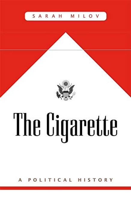 Cigarette: A Political History