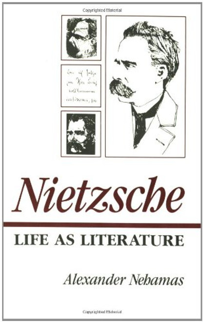 Nietzsche: Life as Literature