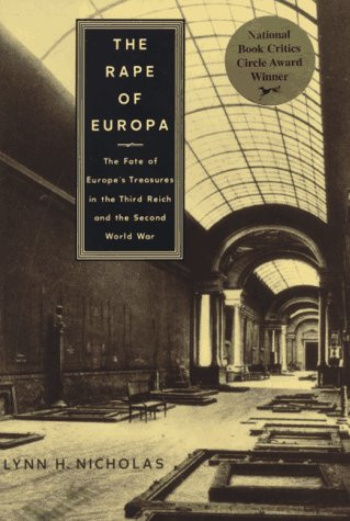 Rape Of Europa: The Fate of Europe's Treasures in the Third Reich
