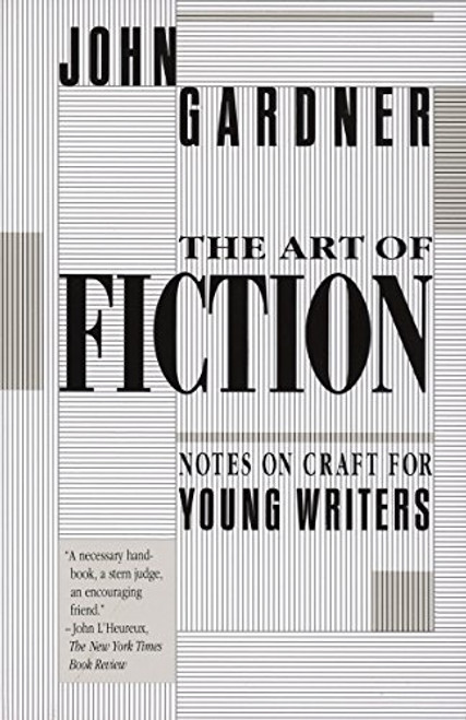 Art of Fiction: Notes on Craft for Young Writers