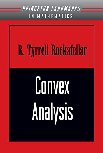 Convex Analysis: (PMS-28) (Princeton Landmarks in Mathematics