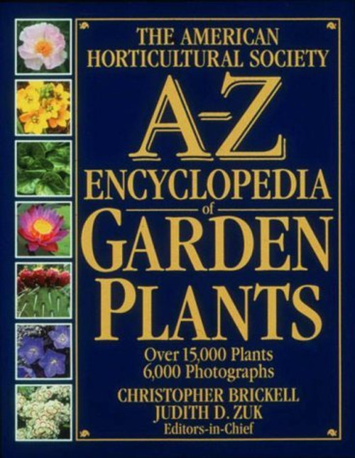 American Horticultural Society A-Z Encyclopedia Of Garden Plants