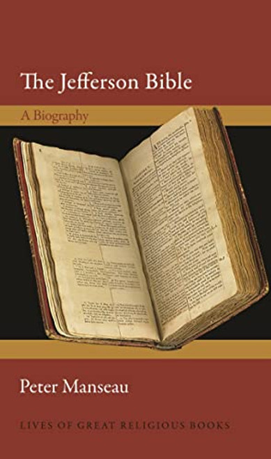Jefferson Bible: A Biography