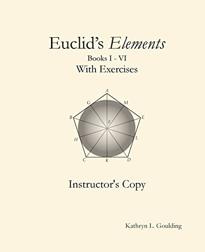 Euclid's Elements with Exercises Instructor's Copy