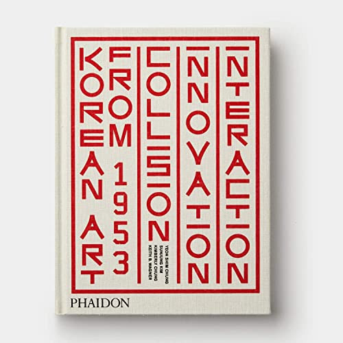 Korean Art from 1953: Collision Innovation and Interaction