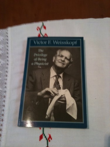 Privilege of Being a Physicist