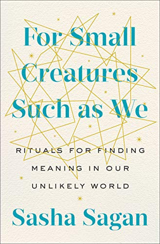 For Small Creatures Such as We