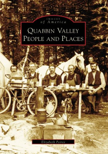Quabbin Valley: People and Places (MA) (Images of America)