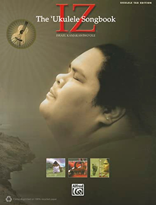Iz The Ukulele Songbook: Ukulele Tab Edition
