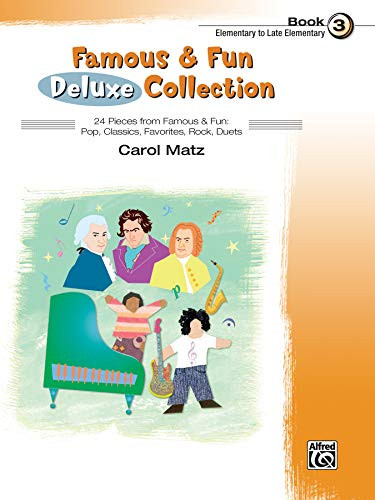 Famous & Fun Deluxe Collection Bk 3