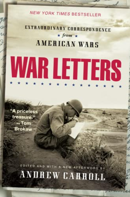 War Letters: Extraordinary Correspondence from American Wars