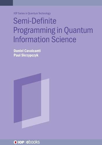 Semi-Definite Programming in Quantum Information Science