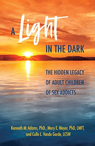 Light in the Dark: The Hidden Legacy of Adult Children of Sex