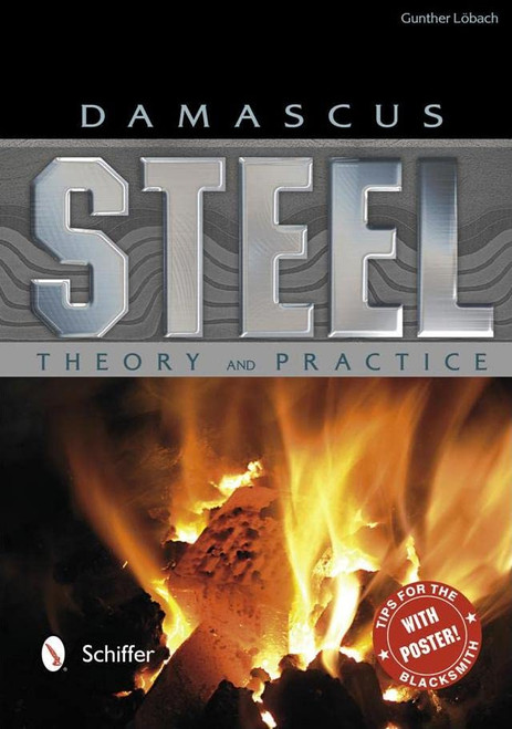Damascus Steel: Theory and Practice