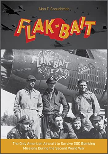 B-26 "Flak-Bait: The Only American Aircraft to Survive 200 Bombing