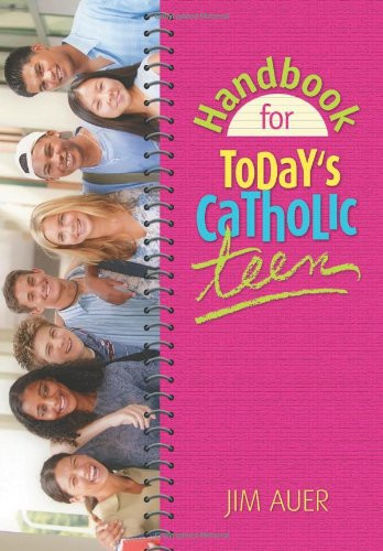 Handbook for Today's Catholic Teen