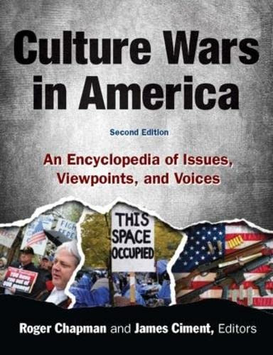 Culture Wars: An Encyclopedia of Issues Viewpoints and Voices