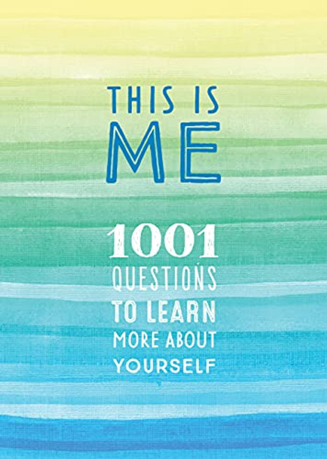 This is Me: 1001 Questions to Learn More About Yourself Volume 31