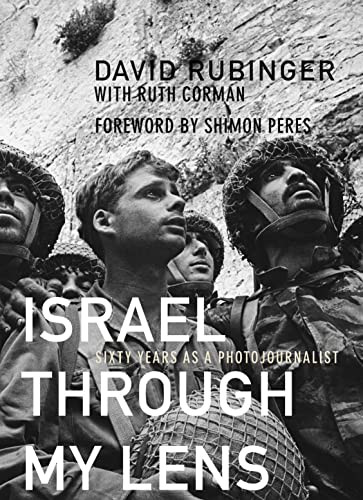 Israel through My Lens: Sixty Years As a Photojournalist