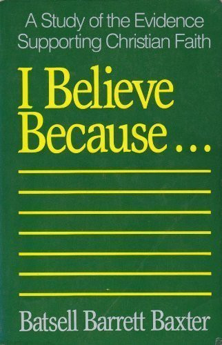 I Believe Because . .