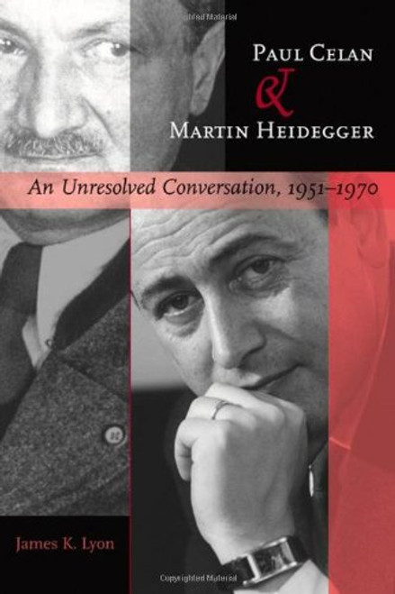 Paul Celan and Martin Heidegger