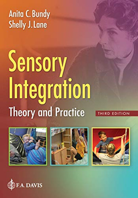 Sensory Integration: Theory and Practice