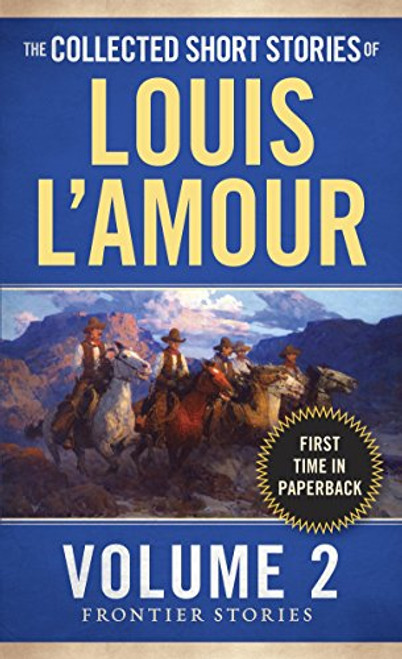 Collected Short Stories of Louis L'Amour Volume 2