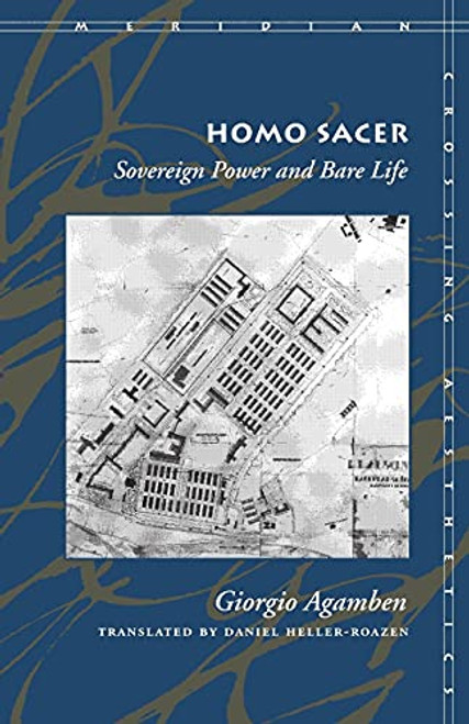 Homo Sacer: Sovereign Power and Bare Life
