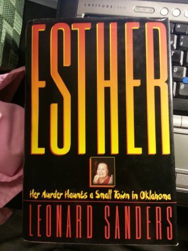 Esther: Her Murder Haunts a Small Town in Oklahoma
