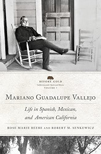 Mariano Guadalupe Vallejo Volume 7