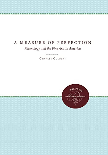 Measure of Perfection: Phrenology and the Fine Arts in America