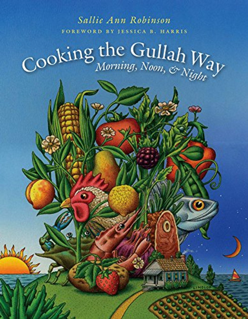 Cooking the Gullah Way Morning Noon and Night