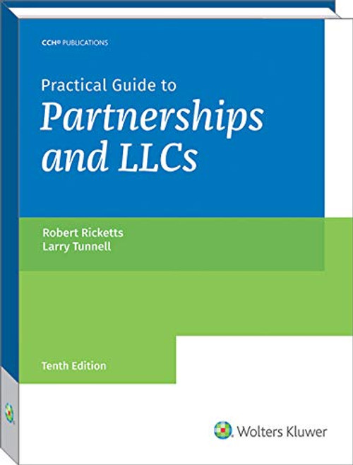 Practical Guide to Partnerships and LLCs