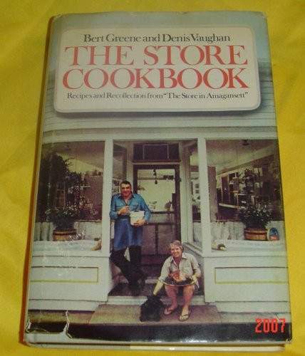 Store Cookbook: Recipes and Recollection from The Store