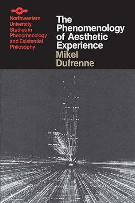 Phenomenology of Aesthetic Experience - Studies in Phenomenology