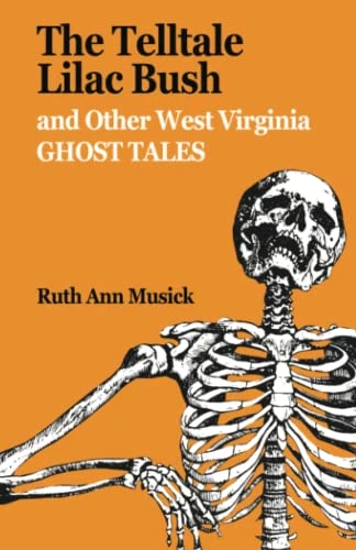 Telltale Lilac Bush and Other West Virginia Ghost Tales