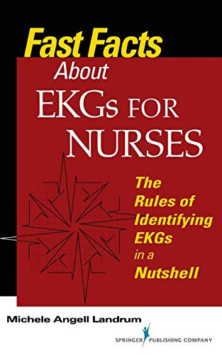Fast Facts About EKGs for Nurses