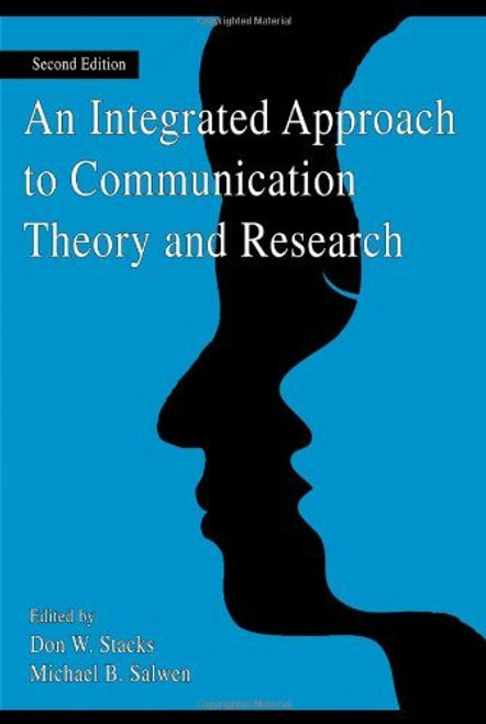 Integrated Approach To Communication Theory And Research