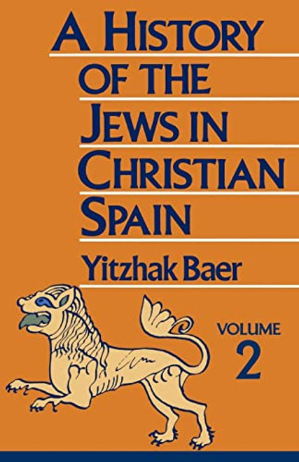 History of the Jews in Christian Spain Volume 2