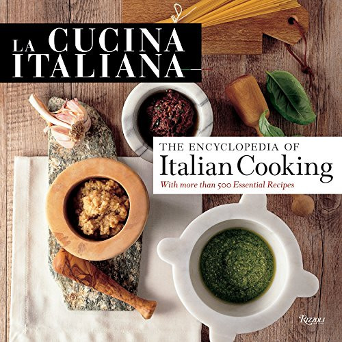 La Cucina Italiana: The Encyclopedia of Italian Cooking