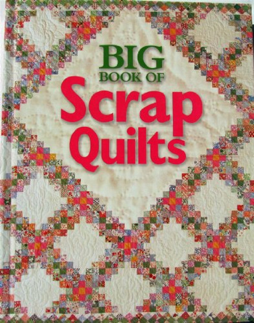 Big Book of Scrap Quilts