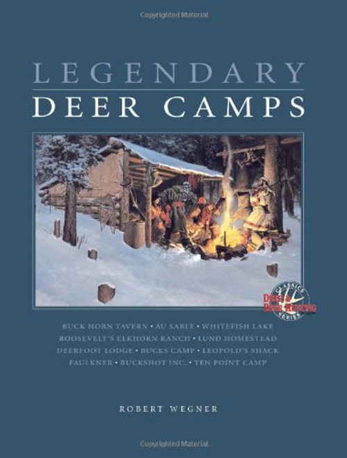 Legendary Deer Camps