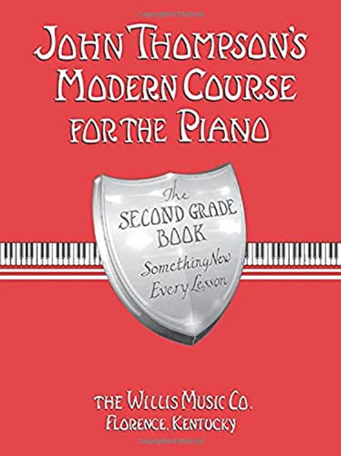 John Thompson's Modern Course for the Piano - Second Grade