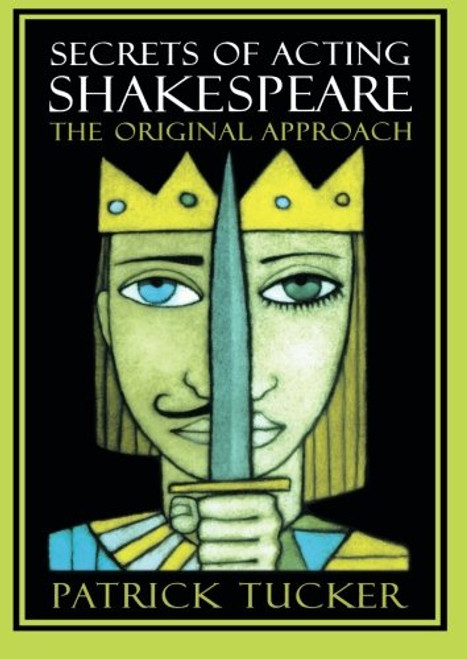 Secrets of Acting Shakespeare: The Original Approach