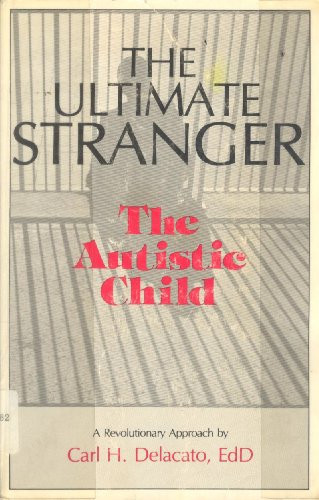Ultimate Stranger: The Autistic Child
